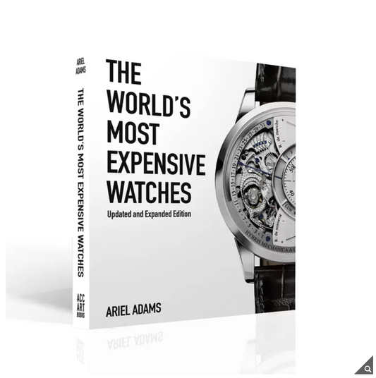 The World's Most Expensive Watches by Ariel Adams