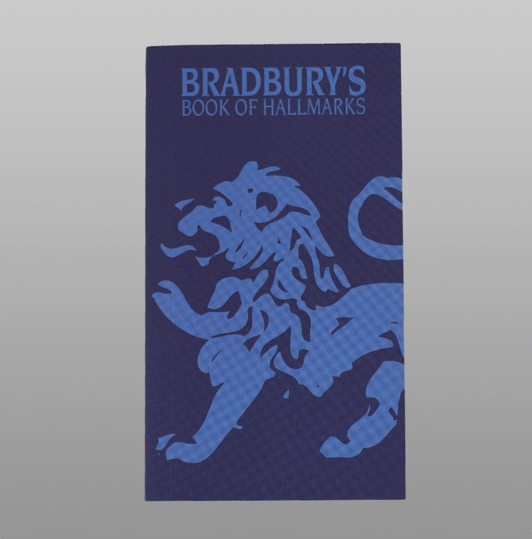Bradbury's Book of Hallmarks: Ein Leitfaden zu Herkunftszeichen für englisches, schottisches und irisches Silber, Gold, Platin, Palladium und ausländisches